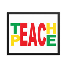 Teach Peace Framed Poster