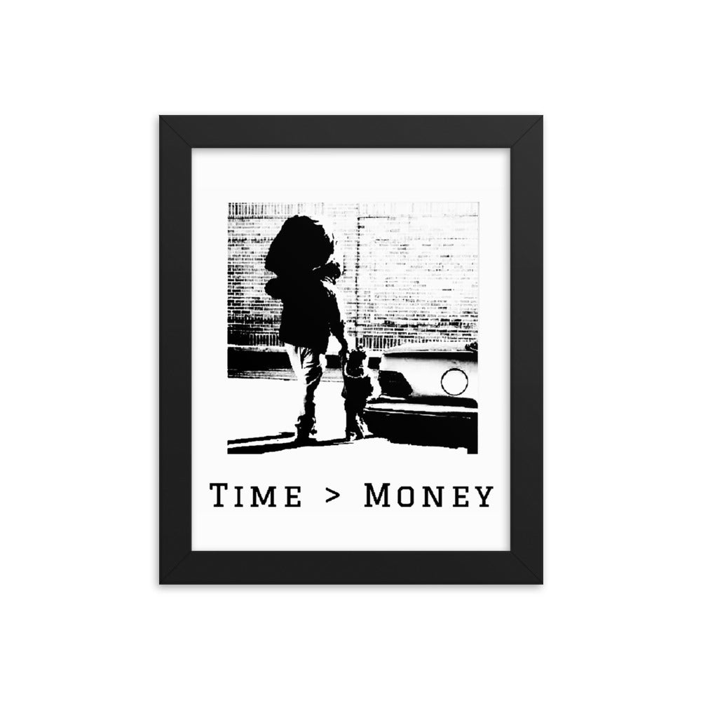 Time > Money Framed Poster