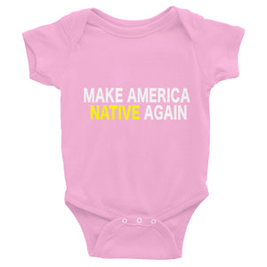 Tinfoil Make America Native Again MAGA Infant Bodysuit