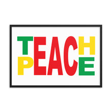Teach Peace Framed Poster