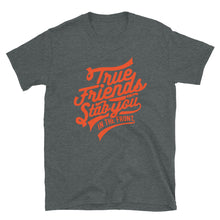 Tinfoil True Friends Short-Sleeve Unisex T-Shirt