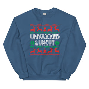 Unvaxxed & Uncut Unisex Sweatshirt